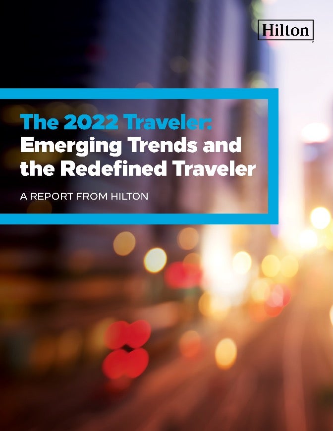 Hilton 2022 Trends&nbsp;Report