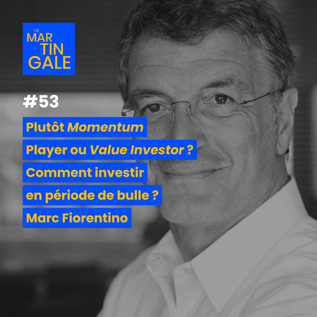 La Martingale 53 : Plutôt Momentum Player ou Value Investor&nbsp;?