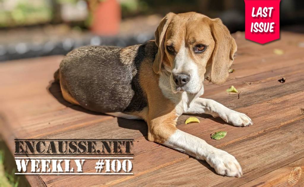 Encausse.net – Weekly&nbsp;#100