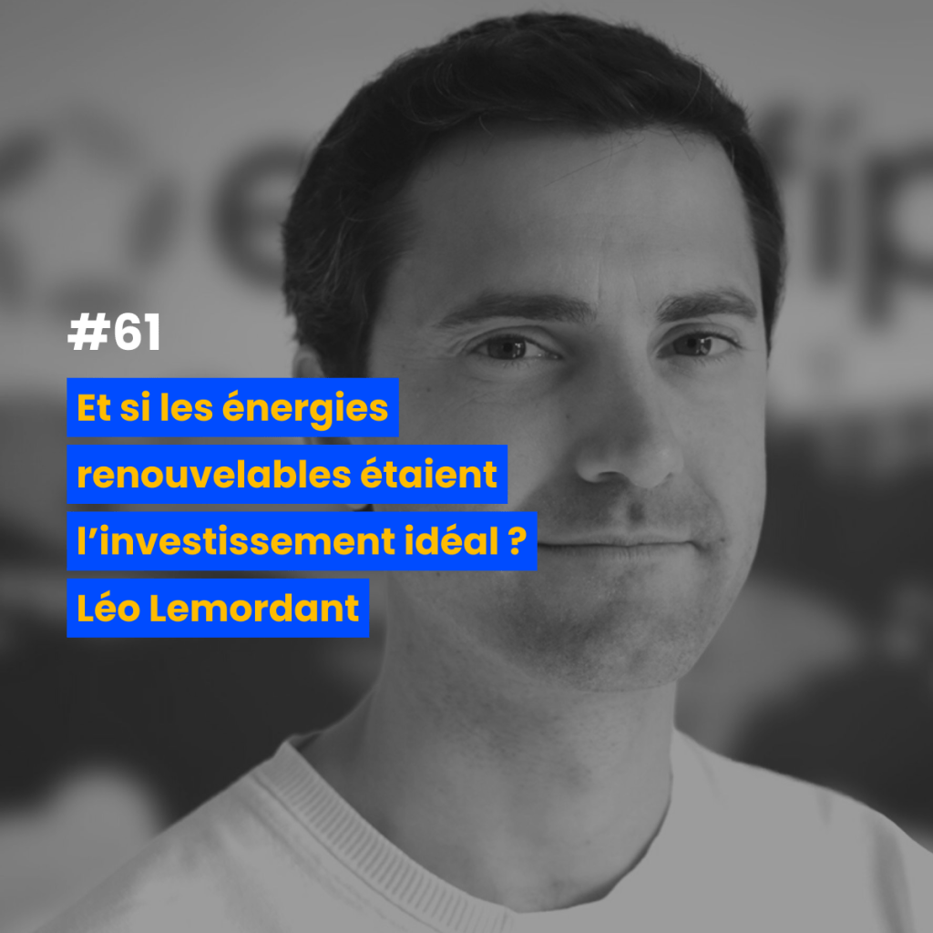 La Martingale #61 : Energies renouvelables, l’investissement idéal⎮