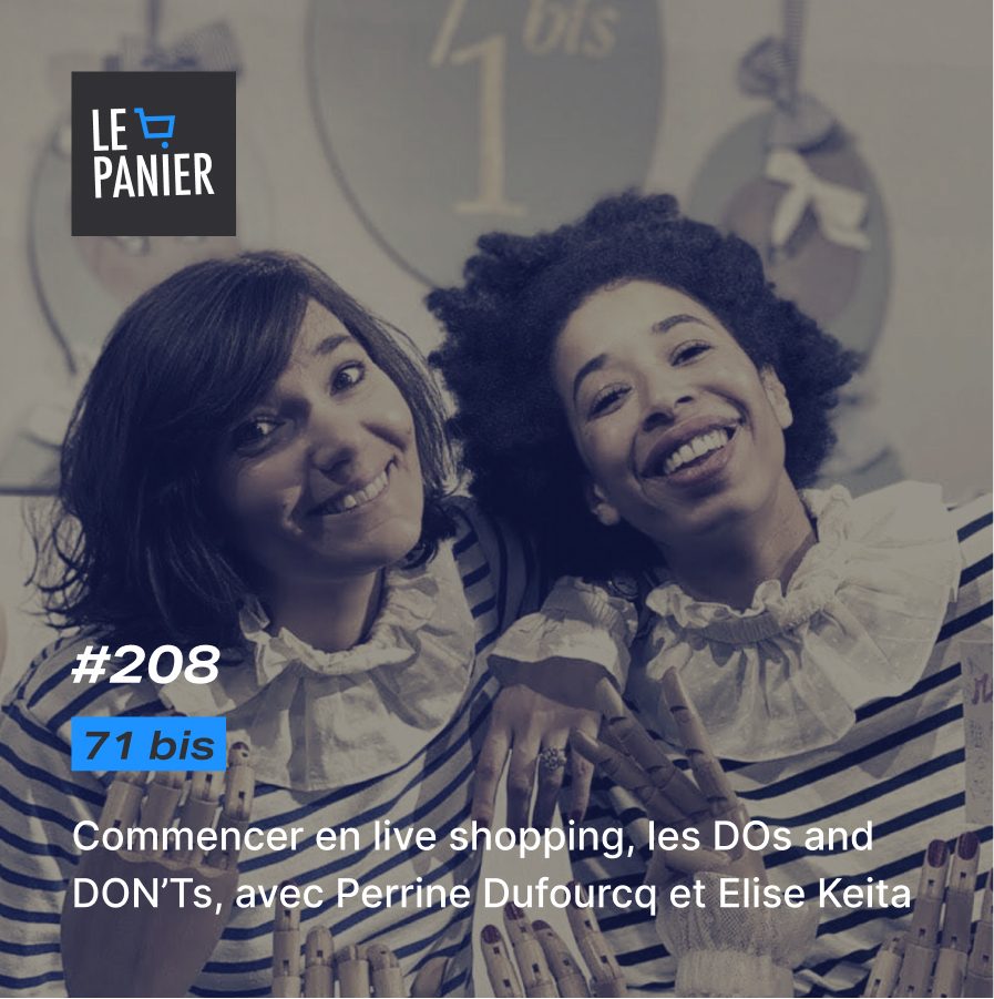 Commencer en live shopping, les DOs and&nbsp;DON’Ts