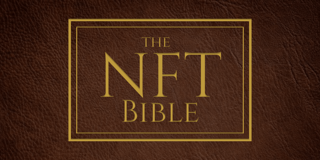 The Non-Fungible Token Bible: Everything you need to know about&nbsp;NFTs