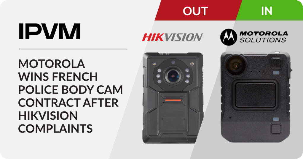 Motorola Wins French Police Body Cams After Hikvision&nbsp;Complaints