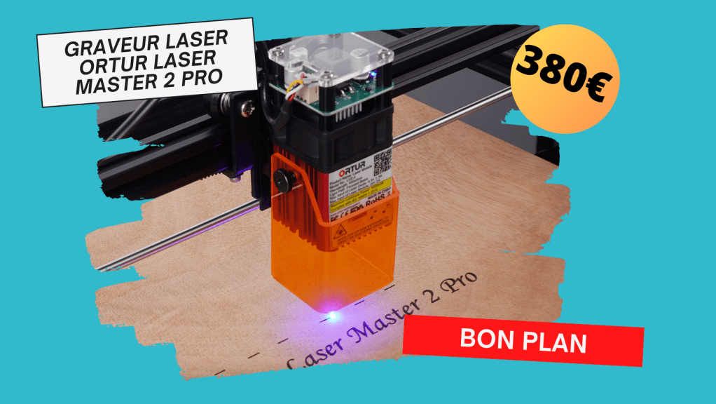 Ortur Laser Master 2 Pro : un graveur laser à 380€ seulement&nbsp;!