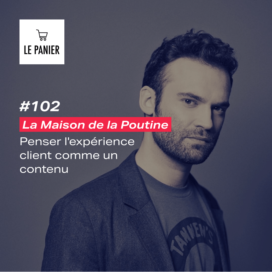 Le Panier : LaMaisondeLaPoutine: expérience client et&nbsp;contenu