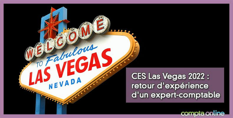 L&rsquo;importance du CES Las Vegas pour les experts-comptables